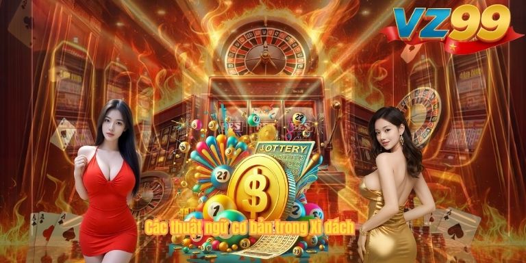 Các thuật ngữ cơ bản trong Xì dách